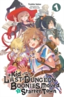 Suppose a Kid from the Last Dungeon Boonies Moved to a Starter Town, Vol. 1 (light novel) - Book