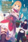 Banished from the Heroes' Party, I Decided to Live a Quiet Life in the Countryside, Vol. 1 - Book
