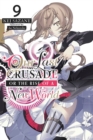 Our Last Crusade or the Rise of a New World, Vol. 9 LN - Book