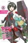 Bofuri: I Don't Want to Get Hurt, so I'll Max Out My Defense., Vol. 8 (light novel) - Book