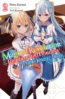 The Magical Revolution of the Reincarnated Princess and the Genius Young Lady, Vol. 2 (Novel) - Book