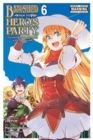 Banished from the Hero's Party, I Decided to Live a Quiet Life in the Countryside, Vol. 6 (manga) - Book