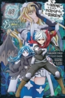 Is It Wrong to Try to Pick Up Girls in a Dungeon? On the Side: Sword Oratoria, Vol. 19 (manga) - Book
