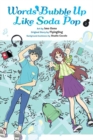 Words Bubble Up Like Soda Pop, Vol. 2 (manga) - Book