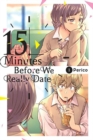 Fifteen Minutes Before We Really Date, Vol. 1 - Book