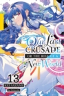 Our Last Crusade or the Rise of a New World, Vol. 13 (light novel) - Book