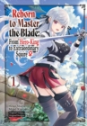 Reborn to Master the Blade: From Hero-King to Extraordinary Squire, Vol. 1 (manga) - Book