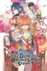 Suppose a Kid from the Last Dungeon Boonies Moved to a Starter Town, Vol. 14 (light novel) - Book