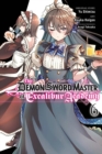 The Demon Sword Master of Excalibur Academy, Vol. 6 (manga) - Book