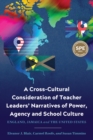A Cross-Cultural Consideration of Teacher Leaders' Narratives of Power, Agency and School Culture : England, Jamaica and the United States - Book
