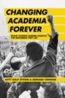 Changing Academia Forever : Black Student Leaders Analyze the Movement They Led - Book
