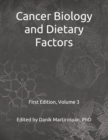 Functional Foods and Cancer : Cancer Biology and Dietary Factors: First Edition, Textbook, Volume 3 - Book