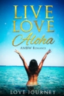Live Love Aloha : AMBW Romance - Book