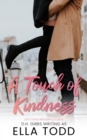 A Touch Of Kindness : A Sweet Romance Short Story - Book