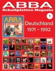 ABBA - Schallplatten Magazin Nr. 1 - Deutschland (1971 - 1992) : Diskografie veroeffentlicht von Polydor - Vollfarb-Guide - Full Color Discography - Book