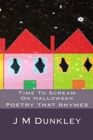 Time To Scream On Halloween : Poetry For Children - Book