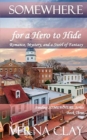 SOMEWHERE for a Hero to Hide - Book