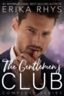 The Gentlemen's Club Complete Series : A Billionaire Romance - Book