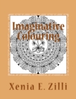 Imaginative Colouring : Colouring Book 3 - Book