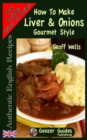 How To Make Gourmet Style Liver & Onions - Book