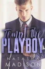 Tempt The Playboy - Book