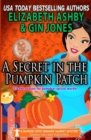 A Secret in the Pumpkin Patch : A Danger Cove Farmers' Market Mystery - Book