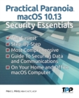 Practical Paranoia macOS 10.13 Security Essentials - Book