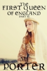 The First Queen of England Part 2 - Book