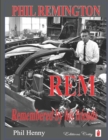 Phil Remington REM : Remembered by his friends - Book