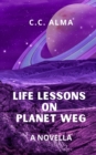 Life Lessons on Planet Weg - Book