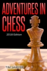 Adventures in Chess : 2018 Edition - Book