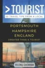 Greater Than a Tourist- Portsmouth Hampshire England : 50 Travel Tips from a Local - Book