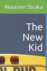 The New Kid - Book