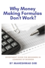 Why Money Making Formula's Don't Work? - Book