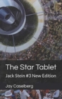 The Star Tablet : Jack Stein #3 New Edition - Book