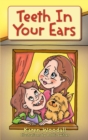 Teeth In Your Ears - Book