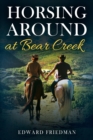 Horsing Around at Bear Creek - Book