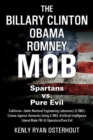 The Billary Clinton Obama Romney Mob : Pure Evil vs. American Spartans - Book
