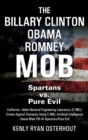 The Billary Clinton Obama Romney Mob : Pure Evil vs. American Spartans - Book