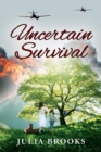 Uncertain Survival - Book