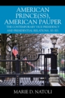 American Prince(ss), American Pauper : The Contemporary Vice Presidency and Presidential Relations, 3d. ed. - Book
