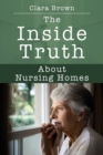 The Inside Truth about Nursing Homes - Book