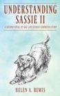 Understanding Sassie II : A Second Novel of Dog and Human Communication - Book