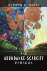The Abundance-Scarcity Paradox - eBook