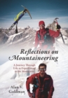 Reflections on Mountaineering : A Journey Through Life as Experienced in the Mountains - Book