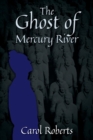 The Ghost of Mercury River - Book