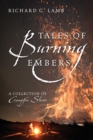Tales of Burning Embers : A Collection of Campfire Stories - Book