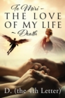 To Miri - The Love Of My Life Death - Book