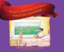 Violet Loves the Letter "V" : Virgin Islands Pride - Book