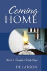 Coming Home : Book 4, Douglas Family Saga - Book